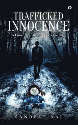 Trafficked Innocence 1