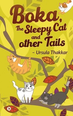 Boka, The Sleepy Cat And Other Tails 1