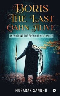 bokomslag Boris - The Last Qahn Alive