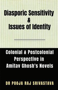bokomslag Diasporic Sensitivity & Issues of Identity