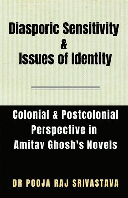 Diasporic Sensitivity & Issues of Identity 1