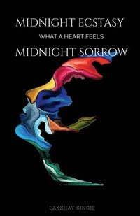 bokomslag Midnight ecstasy, midnight sorrow