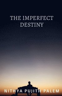 bokomslag The Imperfect Destiny