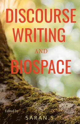 Discourse, Writing and Biospace 1