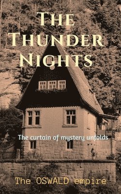The Oswald, Oswald,The - Thunder Nights, Häftad