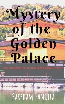 Saksham Pandita - Mystery of the Golden Palace, Häftad
