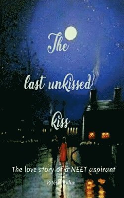 bokomslag last unkissed kiss