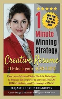 bokomslag 1 Minute Winning Strategy- Creative Resume #Unlock Your Job Life