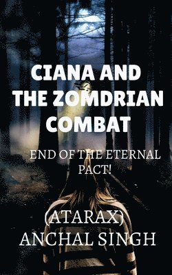 Ciana and the Zomdrian combat 1