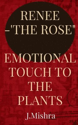 bokomslag Renee-"The Rose"