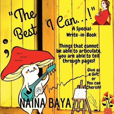 'The Best I Can...!': A Special Write-In-Book 1