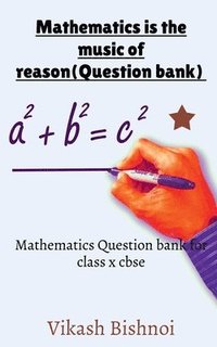 bokomslag Mathematics is the music of reason (Question Bank)