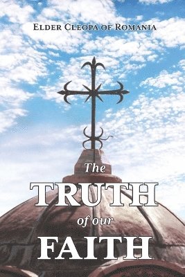 The Truth of our Faith 1