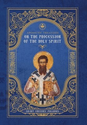 bokomslag Apodictic Treatises on the Procession of the Holy Spirit