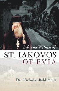 bokomslag Life and Witness of St. Iakovos of Evia