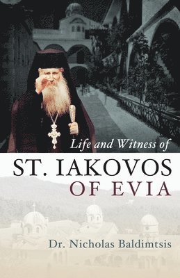 Life and Witness of St. Iakovos of Evia 1