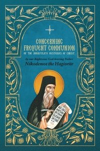 bokomslag Concerning Frequent Communion of the Immaculate Mysteries of Christ