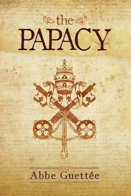 bokomslag The Papacy