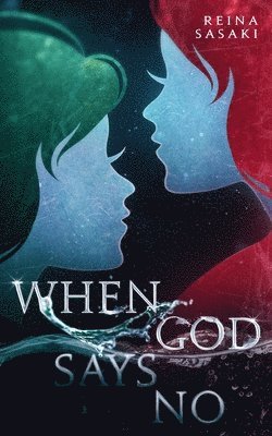 Reina Sasaki - When God Says No, Häftad