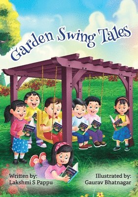 Lakshmi S Pappu - Garden Swing Tales, Inbunden