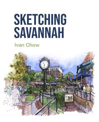 Ivan Chow - Sketching Savannah, Häftad