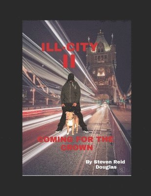 bokomslag ILL CITY II "Coming for The Crown"