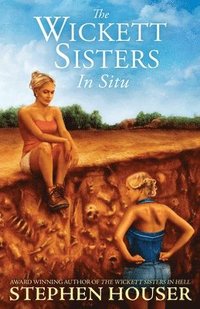 bokomslag The Wickett Sisters in Situ