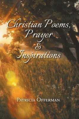 bokomslag Christian Poems, Prayer and Inspirations