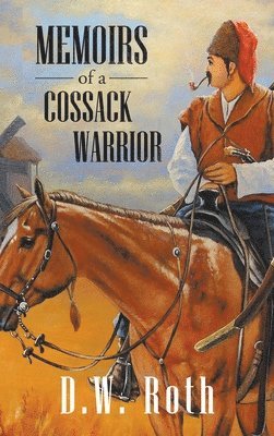 bokomslag Memoirs of a Cossack Warriors
