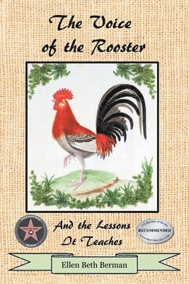 bokomslag The Voice of the Rooster And the Lessons It Teaches