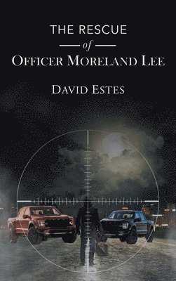 bokomslag Rescue of Officer Moreland Lee