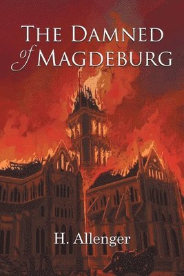 H Allenger - Damned of Magdeburg, Häftad