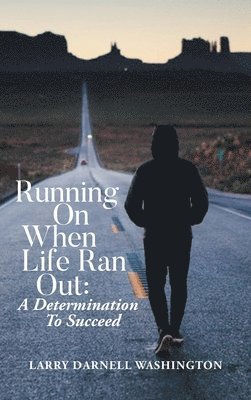 Running On When Life Ran Out 1