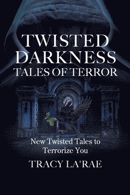 bokomslag Twisted Darkness Tales of Terror