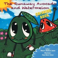 bokomslag The Runaway Avocado and Watermelon