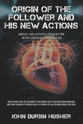Origin of The Follower and His New Actions