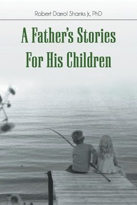 bokomslag A Father's Stories For His Children