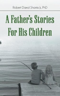 bokomslag A Father's Stories For His Children