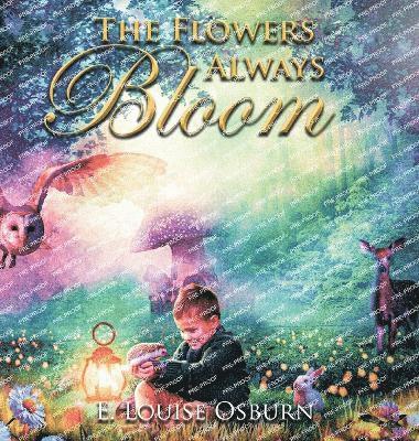 Flowers Always Bloom 1