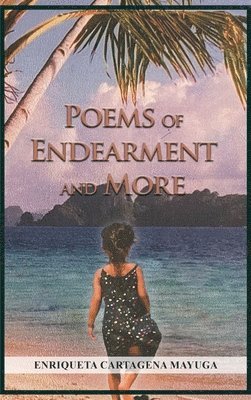 Poems of Endearment and More 1