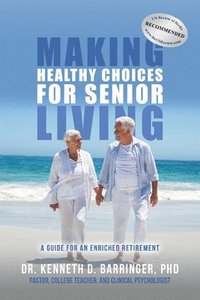 bokomslag Making Healthy Choices for Senior Living