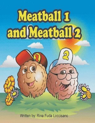 Rina Fuda Loccisano - Meatball 1 and Meatball 2, Häftad. Tillgänglighet: Tillfälligt slut