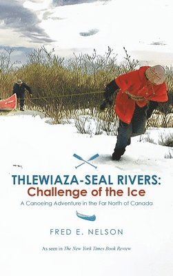 bokomslag Thlewiaza-Seal Rivers