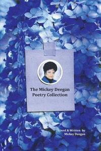 bokomslag Mickey Deegan Poetry Collection