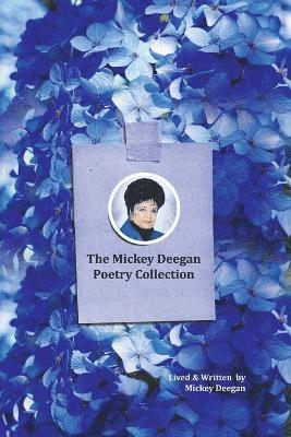 bokomslag Mickey Deegan Poetry Collection