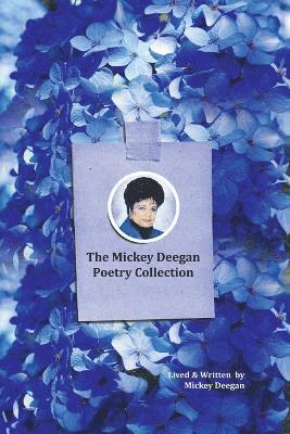 The Mickey Deegan Poetry Collection 1