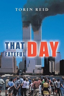 Torin Reid - That Fateful Day, Häftad