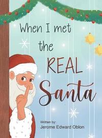 bokomslag When I Met The Real Santa