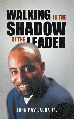 bokomslag Walking in the Shadow of the Leader