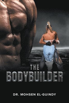 The Bodybuilder 1